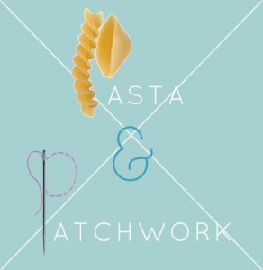 Pasta & Patchwork
