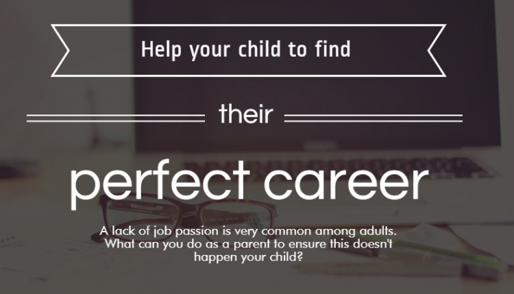 Helping your child to find their perfect career